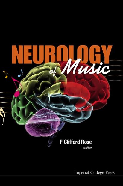 NEUROLOGY OF MUSIC by Rose F Clifford