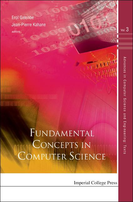FUNDAMENTAL CONCEPTS IN COMP SCI...(V3) by Erol Gelenbe, Jean-pierre Kahane
