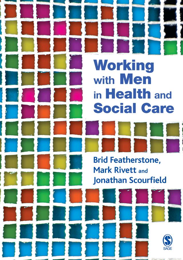 Working with Men in Health and Social Care by Brid Featherstone