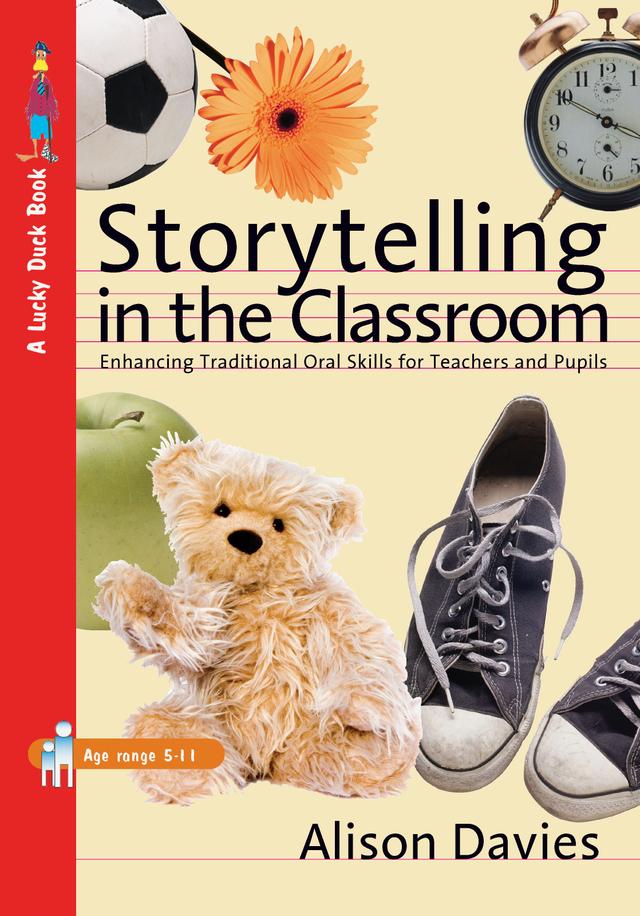 Storytelling in the Classroom by Alison Davies