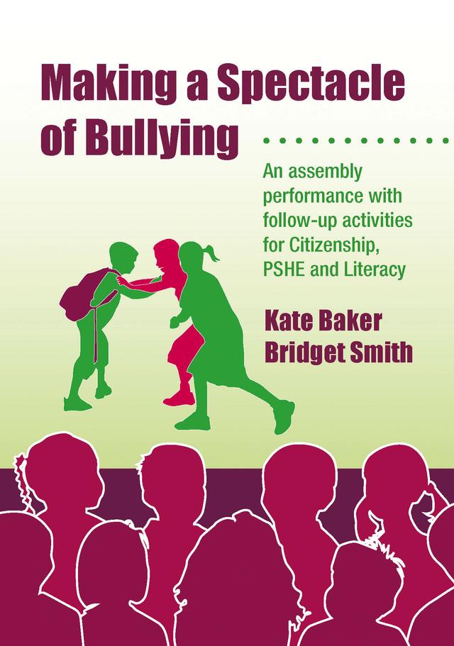Making a Spectacle of Bullying by Kate Baker