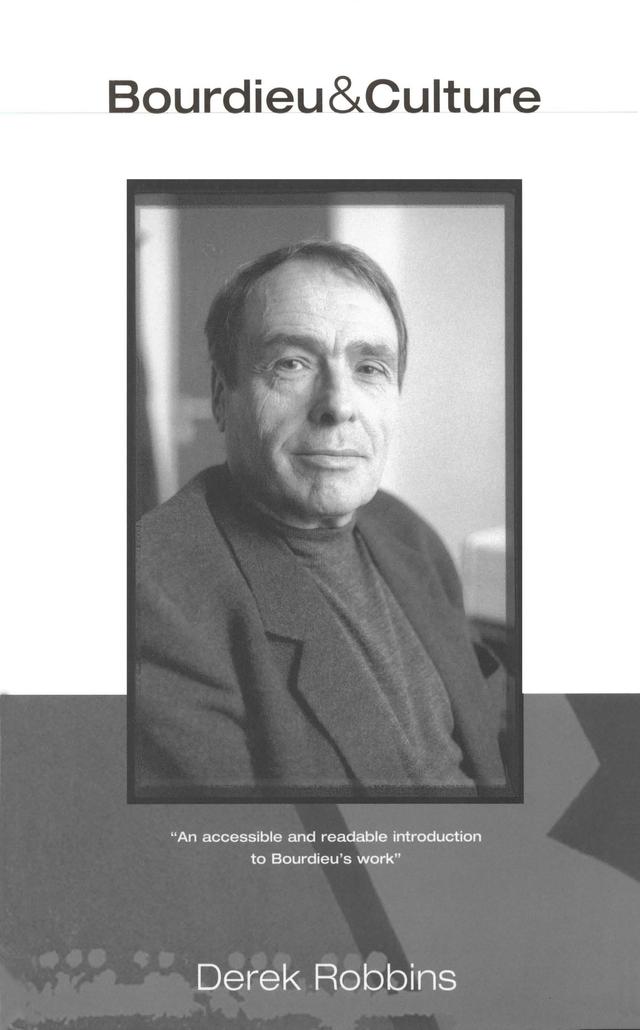 Bourdieu and Culture by Derek Robbins