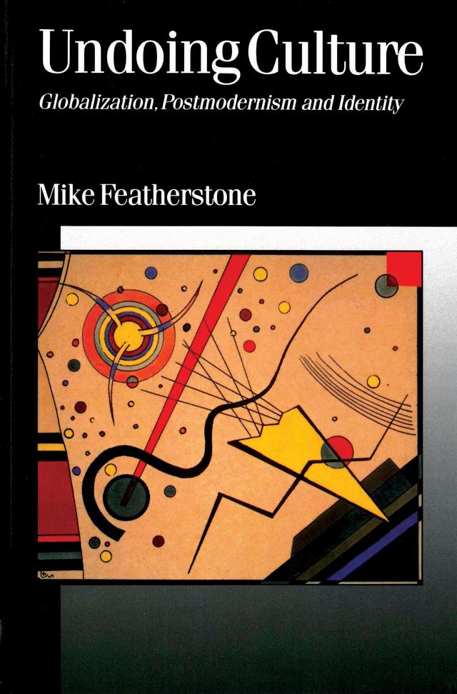 Undoing Culture by Mike Featherstone