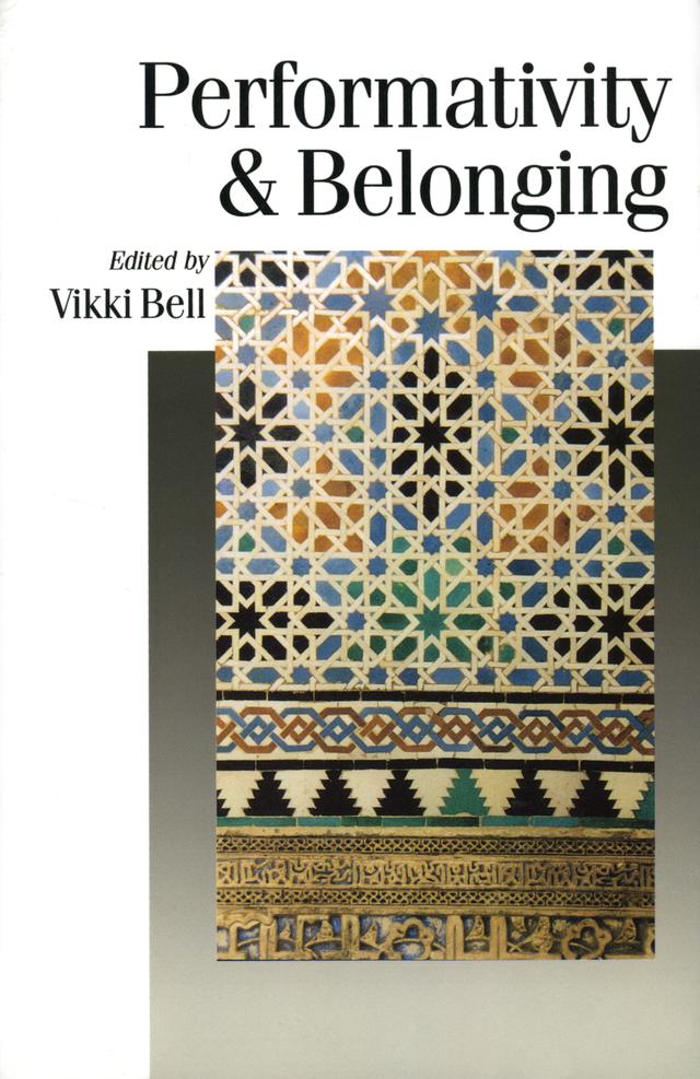 Performativity & Belonging by Vikki Bell