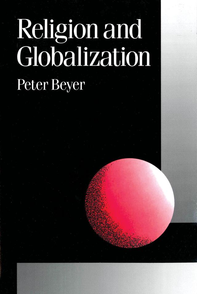 Religion and Globalization by Peter F Beyer