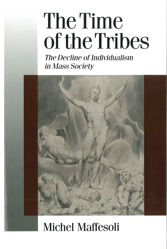The Time of the Tribes by Michel Maffesoli