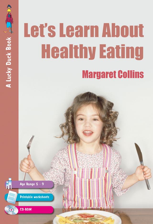 Let′s Learn about Healthy Eating by Margaret Collins