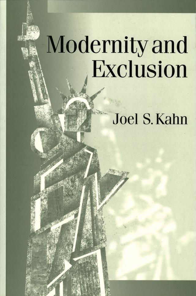 Modernity and Exclusion by Joel S Kahn