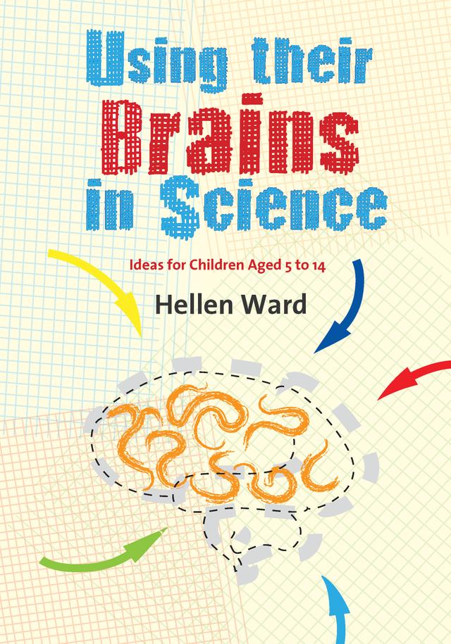 Using their Brains in Science by Hellen Ward