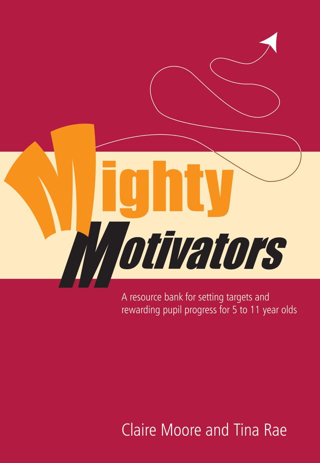 Mighty Motivators by Claire Moore