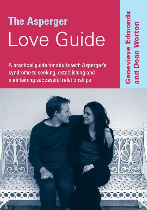 The Asperger Love Guide by Genevieve Edmonds