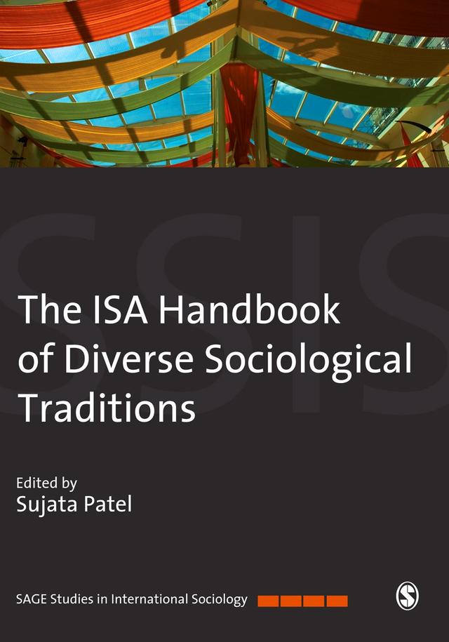 The ISA Handbook of Diverse Sociological Traditions by Sujata Patel