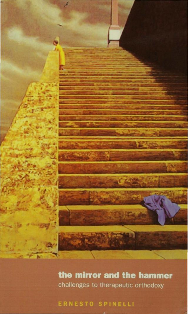 The Mirror and the Hammer by Ernesto Spinelli