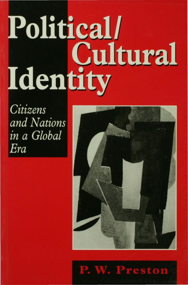 Political/Cultural Identity by P W Preston
