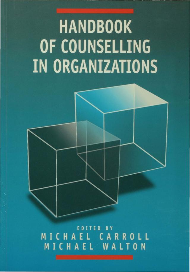 Handbook of Counselling in Organizations by Michael Carroll