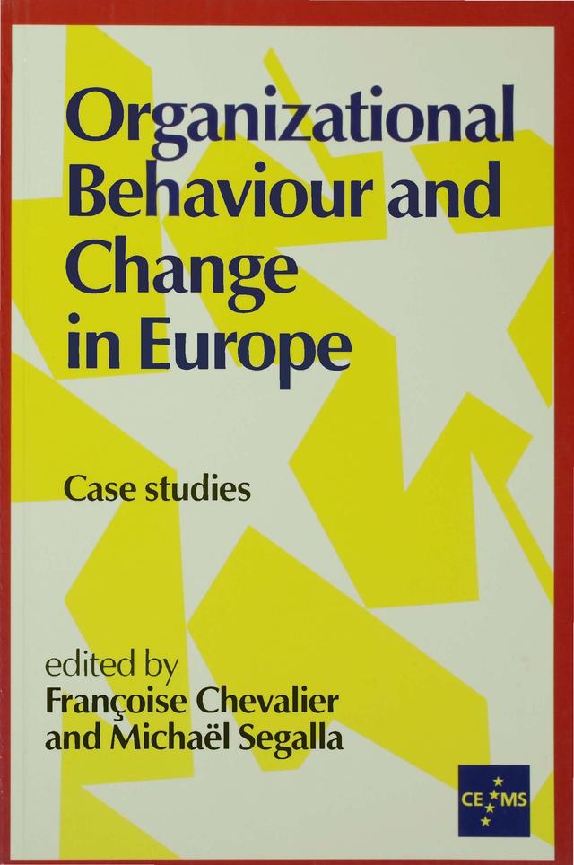Organizational Behaviour and Change in Europe by Françoise Chevalier