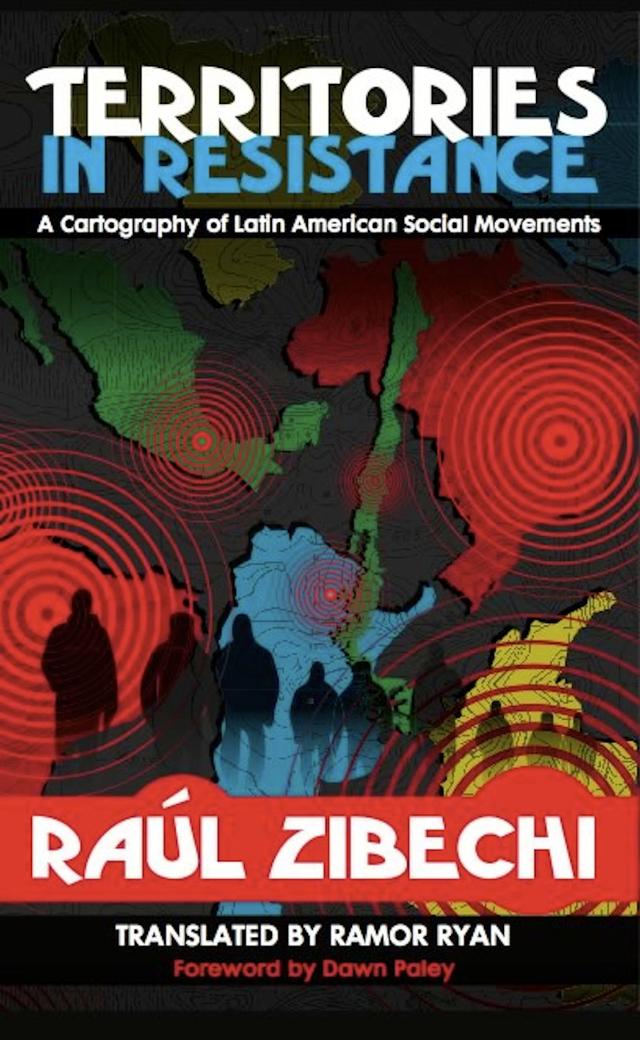 Territories in Resistance by Ramor Ryan, Raúl Zibechi