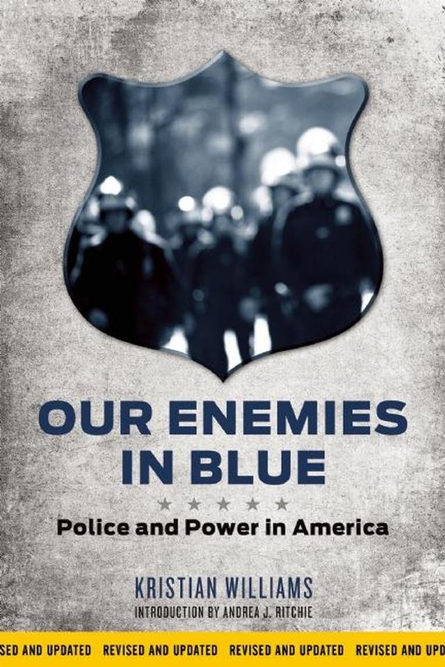 Our Enemies in Blue by Kristian Williams