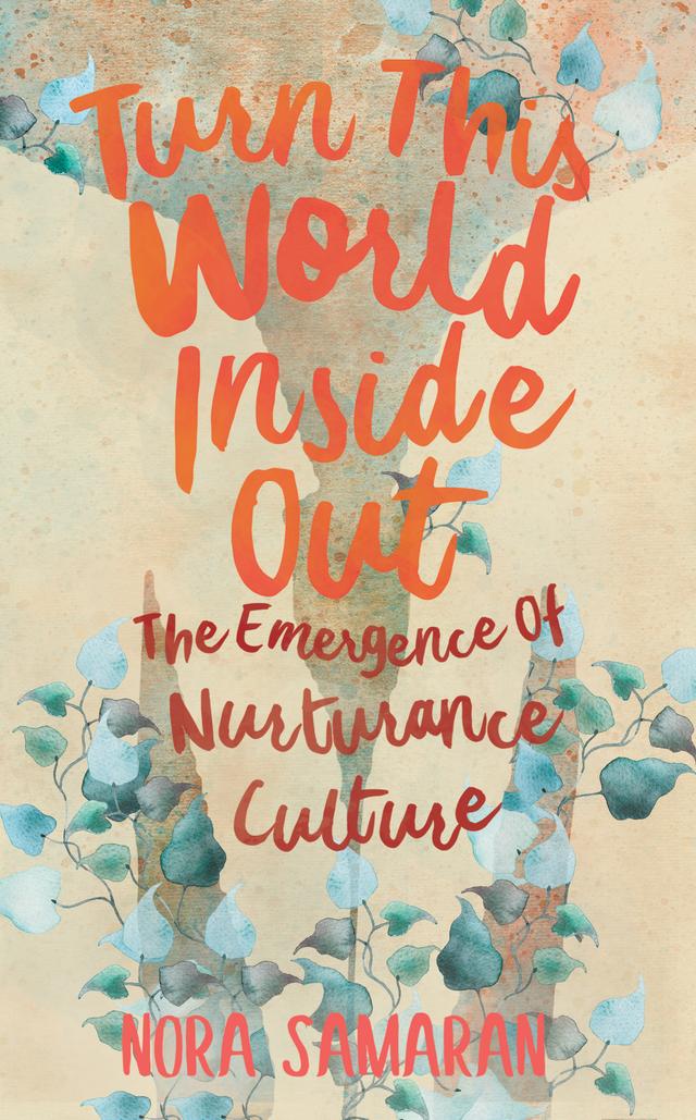 Turn This World Inside Out by Nora Samaran