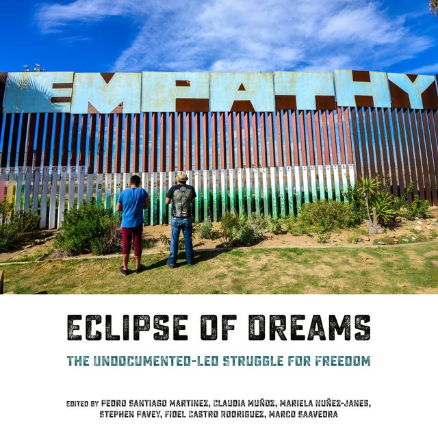 Eclipse of Dreams by Claudia Muñoz, Fidel Castro Rodriguez, Marco Saavedra, Mariela Nuñez-Janes, Pedro Santiago Martinez, Stephen Pavey