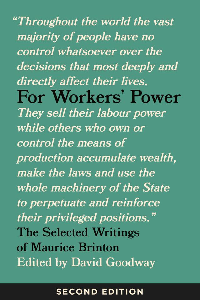 For Workers' Power by David Goodway, Maurice Brinton