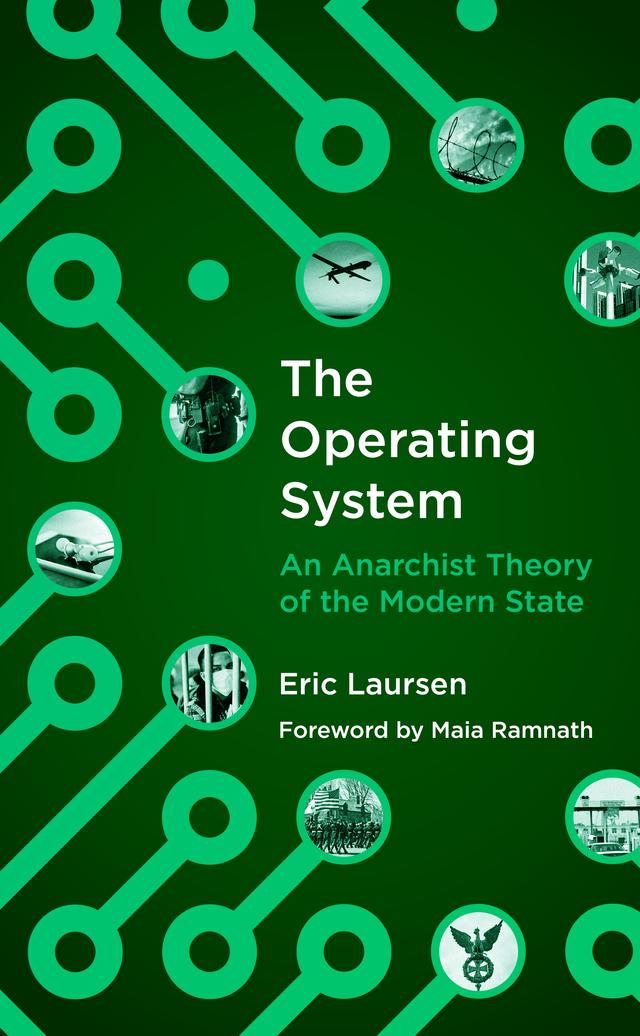 The Operating System by Eric Laursen, Maia Ramnath