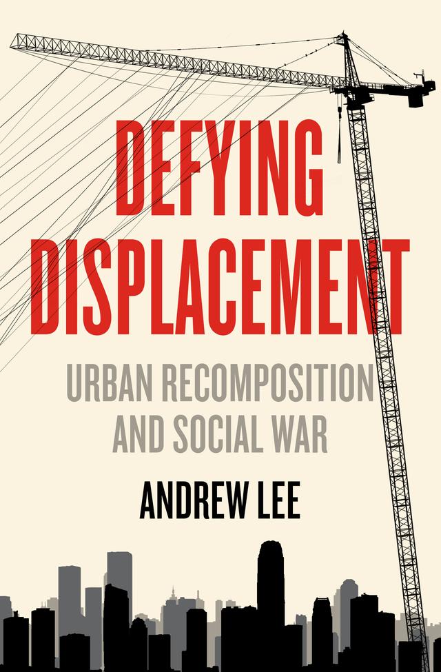 Defying Displacement by Andrew Lee