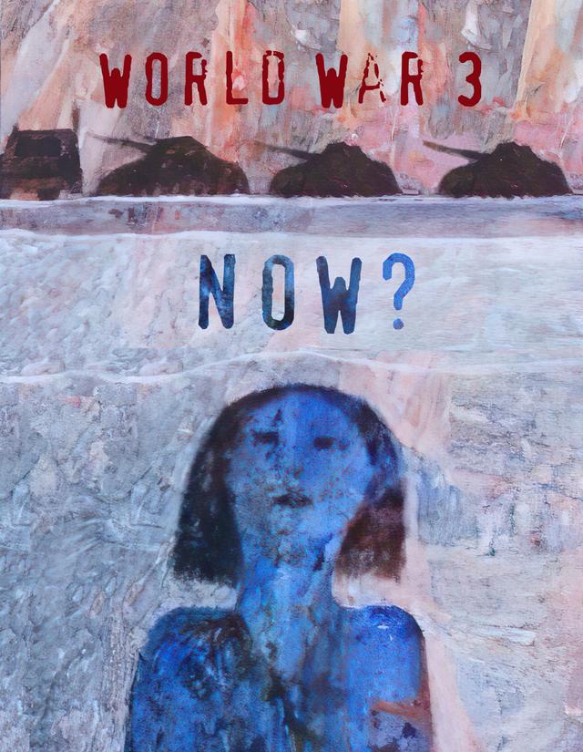 World War 3 NOW? by Jordan Worley, Nicole Schulman, Seth Tobocman, Susan Simensky Bietila
