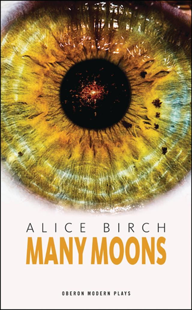 Many Moons by Alice Birch