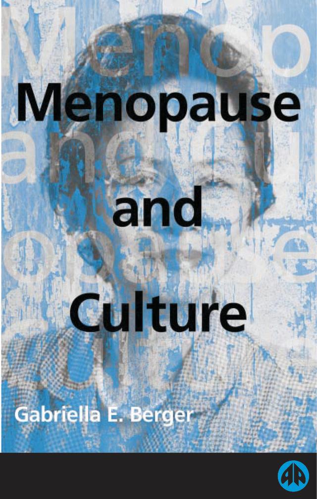 Menopause and Culture by Gabriella E. Berger