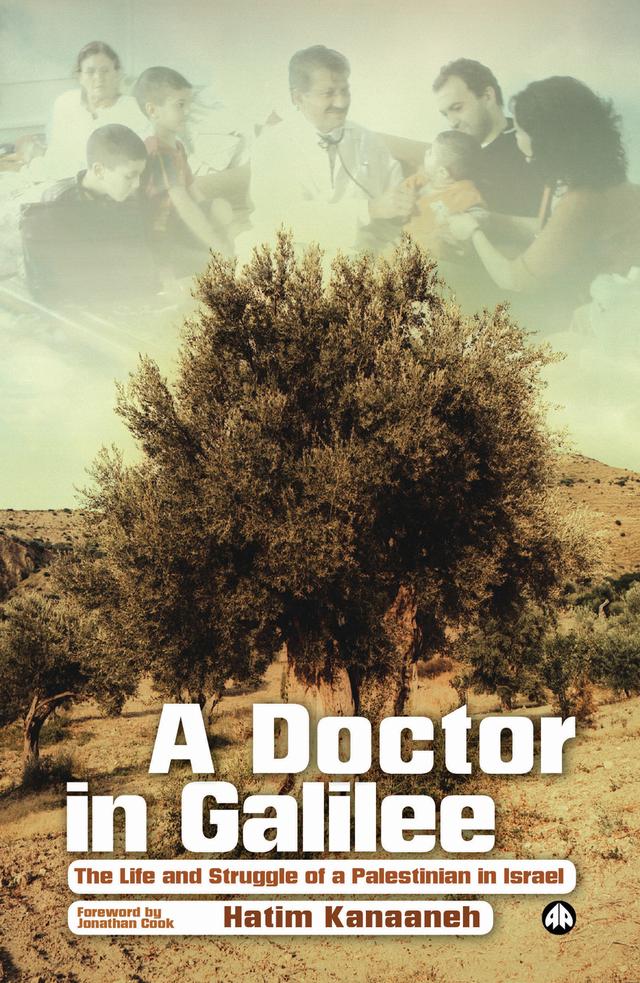 A Doctor in Galilee by Hatim Kanaaneh