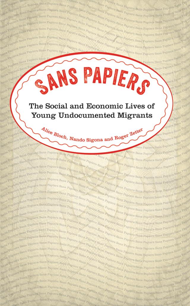 Sans Papiers by Alice Bloch, Nando Sigona, Roger Zetter