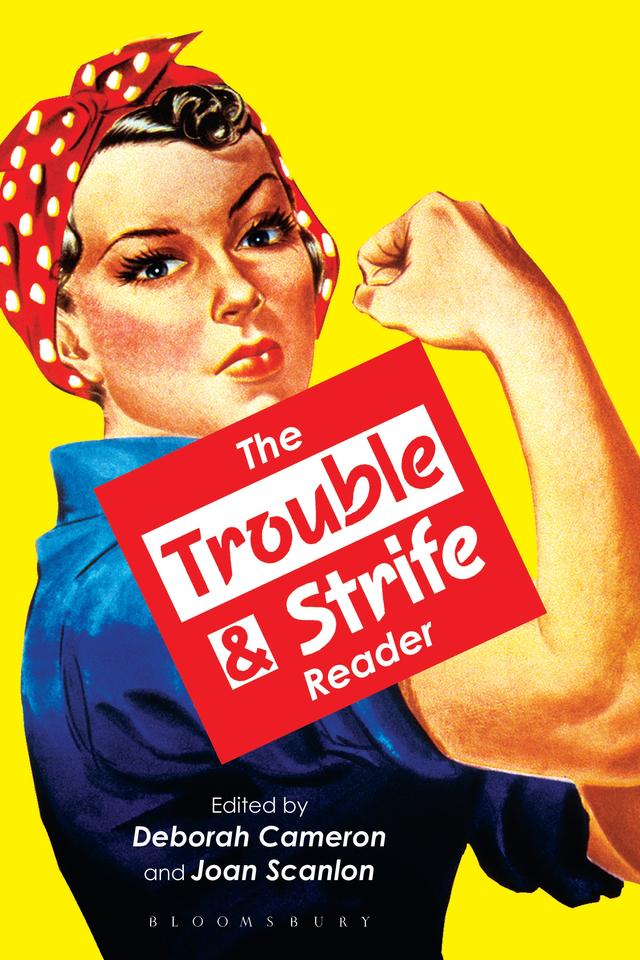 The Trouble and Strife Reader ebook by Deborah Cameron, Joan Scanlon