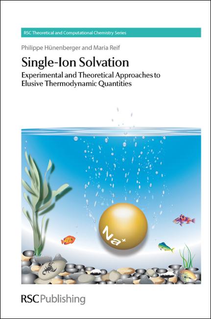 Single-Ion Solvation by Carmay Lim, Jonathan Hirst, Kenneth D Jordan, Maria Reif, Philippe Hunenberger, Walter Thiel