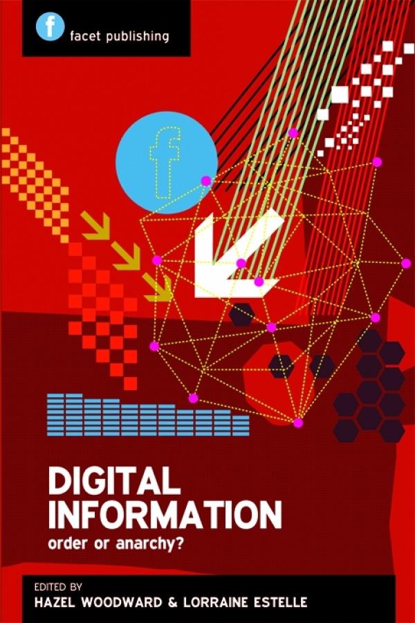 Digital Information by Hazel Woodward, Lorraine Estelle