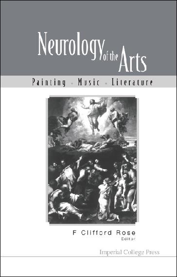 NEUROLOGY OF THE ARTS by Rose F Clifford