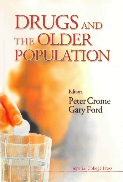 DRUGS & THE OLDER POPULATION by Crome Peter, Ford Gary