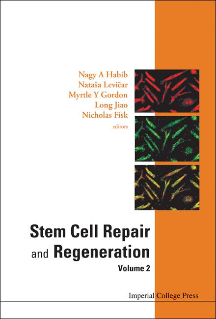 STEM CELL REPAIR & REGENERATION V2 by Gordon Myrtle Y, Habib Nagy A, Levicar Natasa
