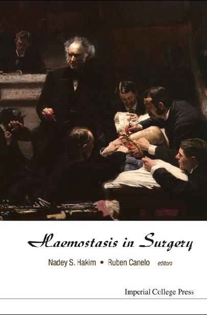 HAEMOSTASIS IN SURGERY by Canelo Ruben, Hakim Nadey S