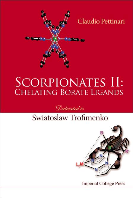 SCORPIONATES II:CHELATING BORATE LIGAN.. by Pettinari Claudio