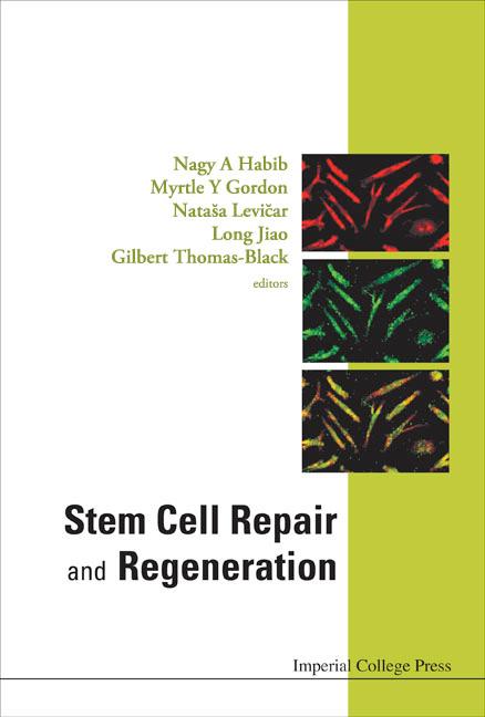 STEM CELL REPAIR & REGENERATION V1 by Gordon Myrtle Y, Habib Nagy A, Levicar Natasa