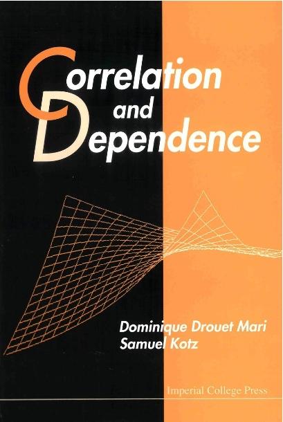 CORRELATION & DEPENDENCE by Drouet Dominique, Kotz Samuel