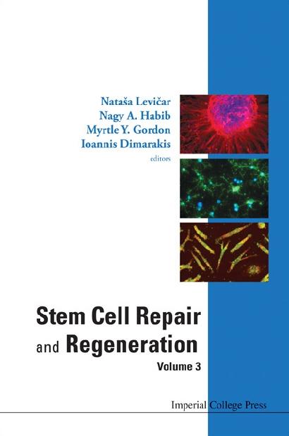 STEM CELL REPAIR & REGENERATION V3 by Gordon Myrtle Y, Habib Nagy A, Levicar Natasa