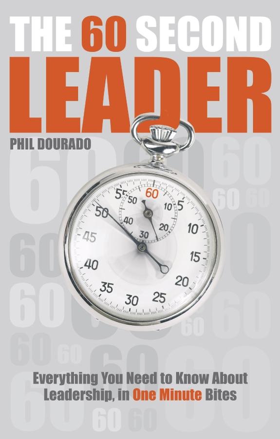 The 60 Second Leader by Phil Dourado