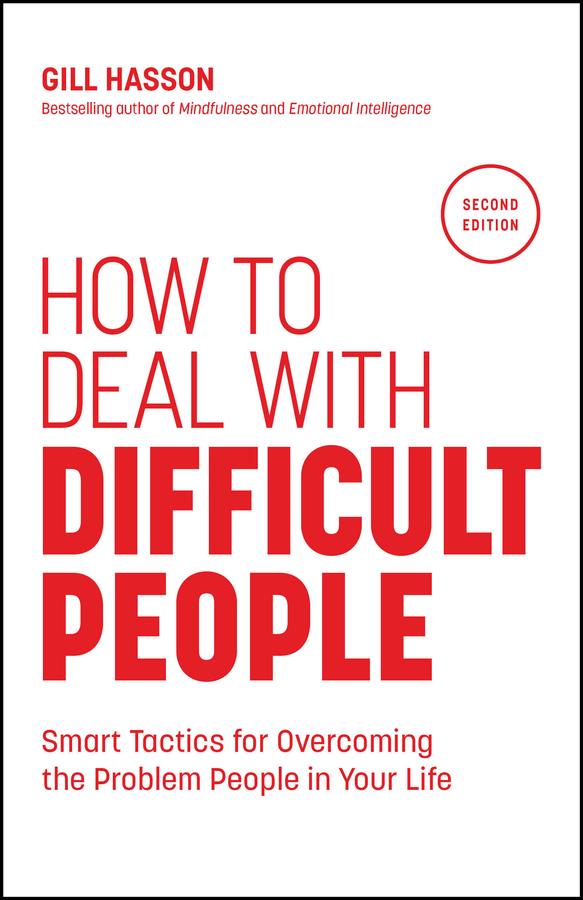 How to Deal with Difficult People by Gill Hasson