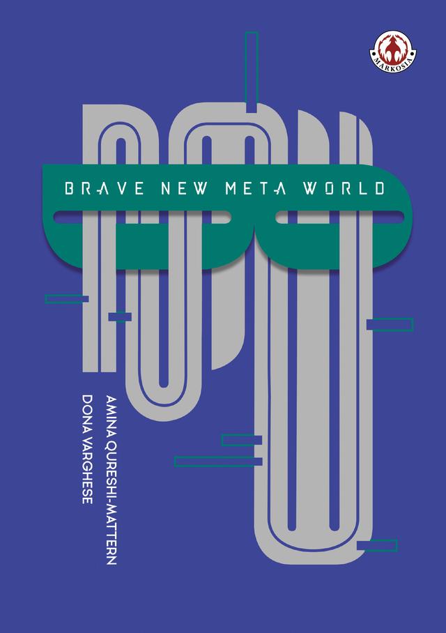 Brave New Meta World by Amina Qureshi, Dona Varghese