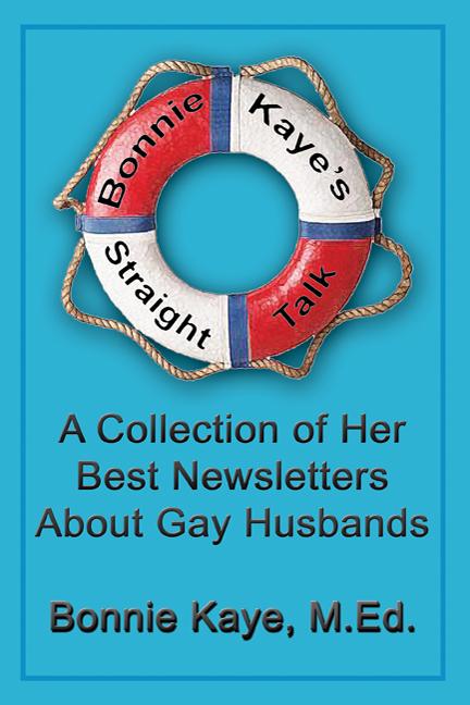 Bonnie Kaye’s Straight Talk: A Collection of Her Best Newsletters About Gay Husbands by Bonnie Kaye
