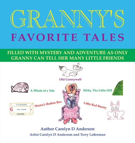 Granny's Favorite Tales by Carolyn D. Anderson