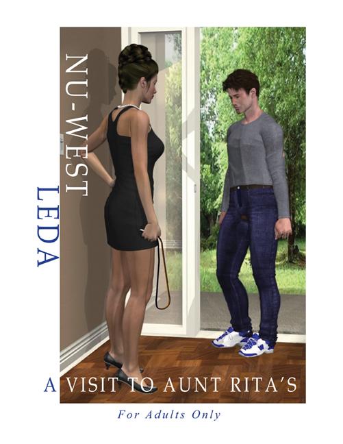 A Visit to Aunt Rita's: A Rework of an Original Female/Male Spanking Comic First Produced by Nu-West/Leda in the 1980's by Ed Lee, The Poser Artist