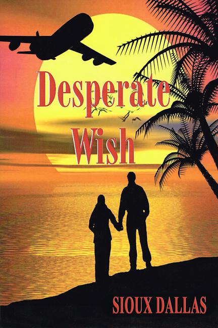 Desperate Wish by Sioux Dallas